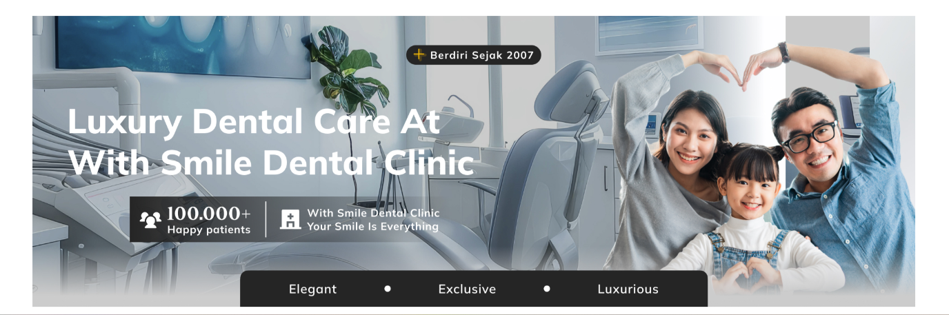 senyum sehat gigi kuat - klinik gigi with smile dental